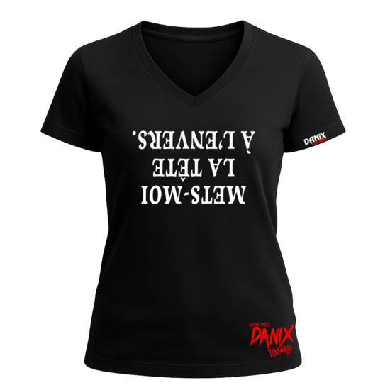 Tshirt Mets-moi la tête à l'envers [DANIX CENSORED]